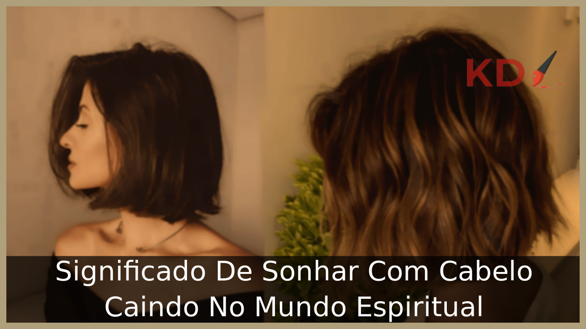 Sonhar Com Cabelo Caindo