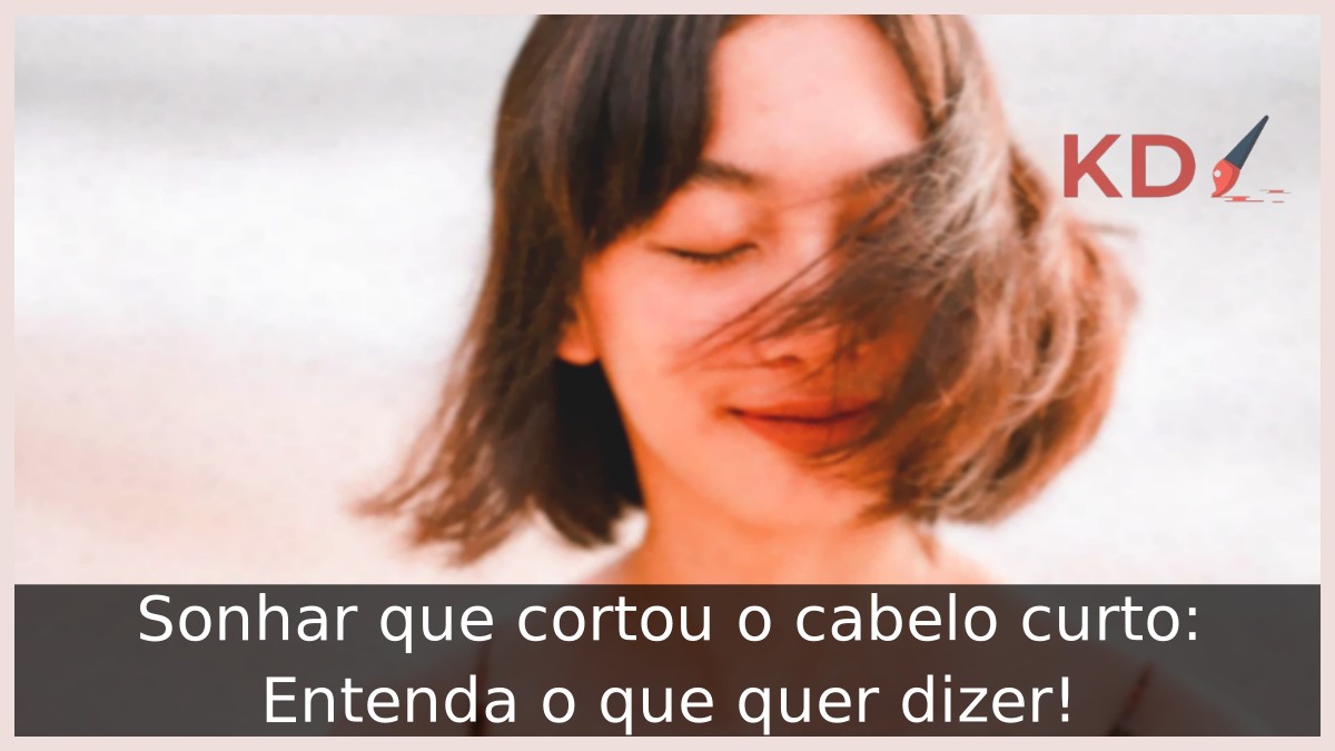 Sonhar que cortou o cabelo curto: Entenda o que quer dizer! 2 Sonhar que cortou o cabelo curto