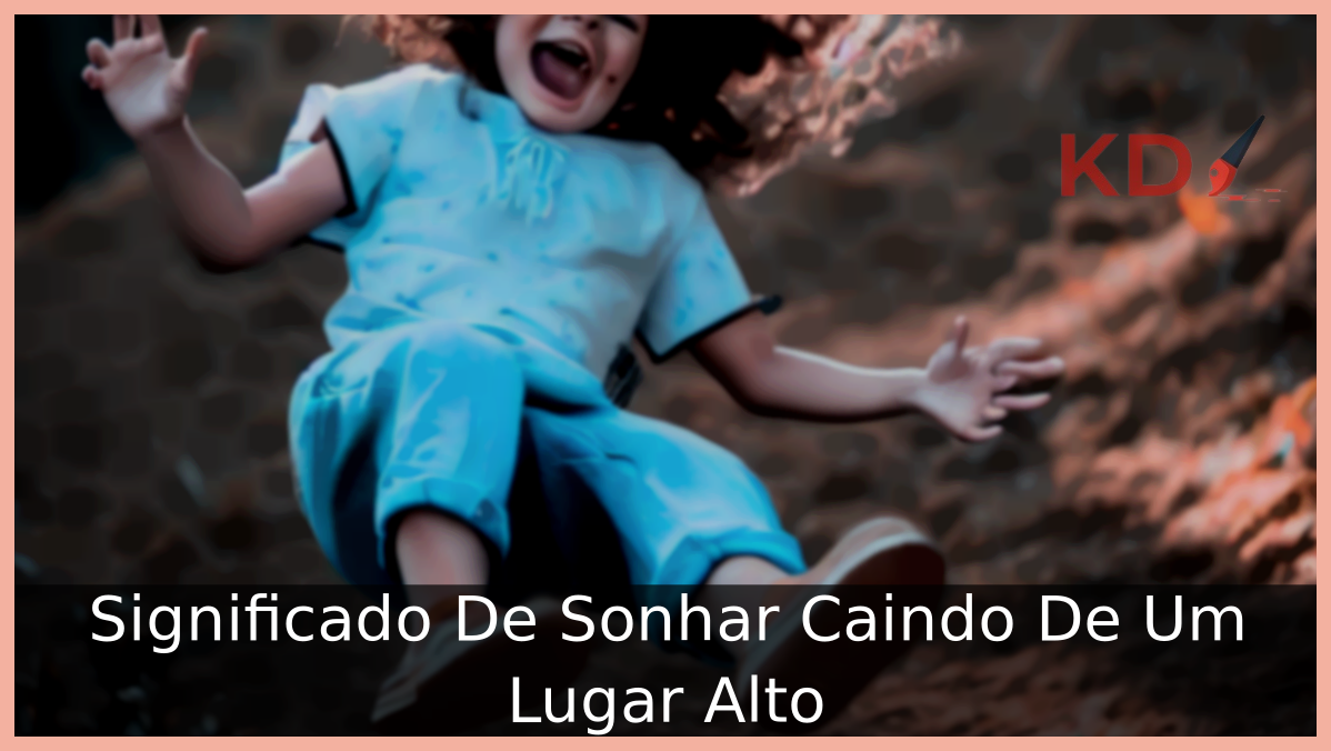 Sonhar Caindo De Um Lugar Alto