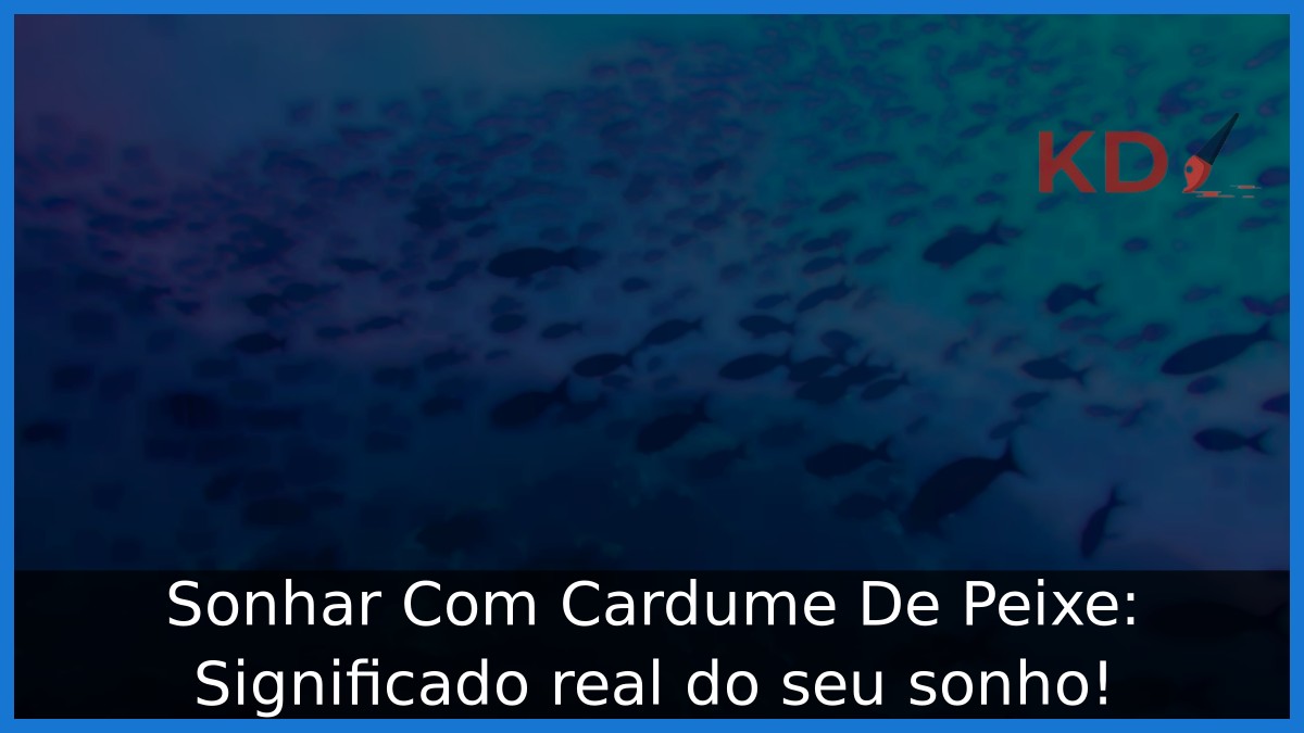 Sonhar Com Cardume De Peixe