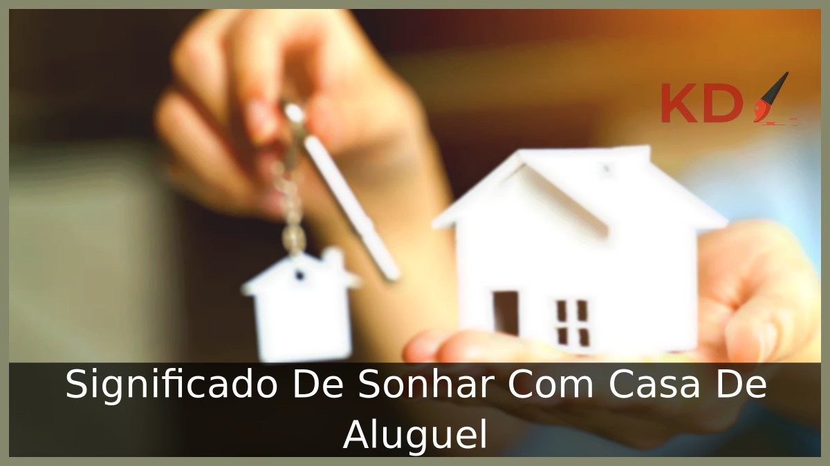 Sonhar Com Casa De Aluguel