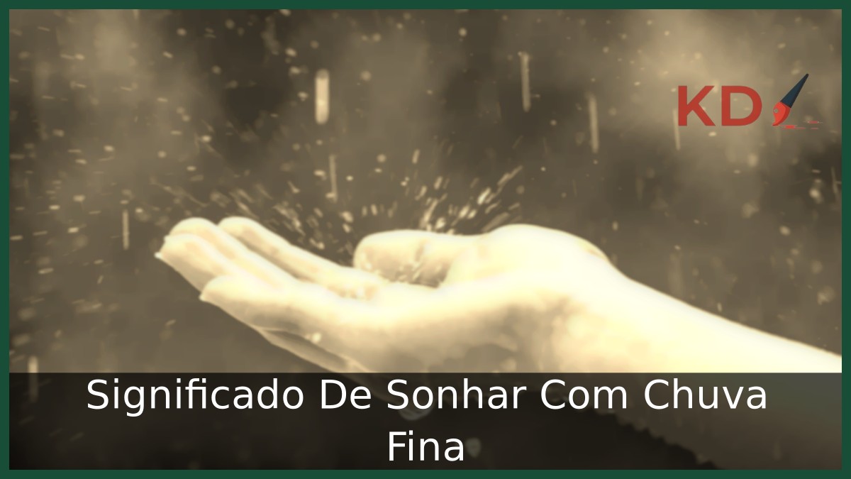 Sonhar Com Chuva Fina