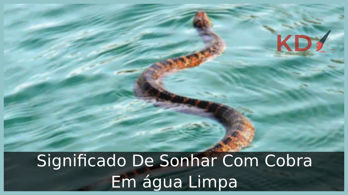 Sonhar Com Cobra Em água Limpa