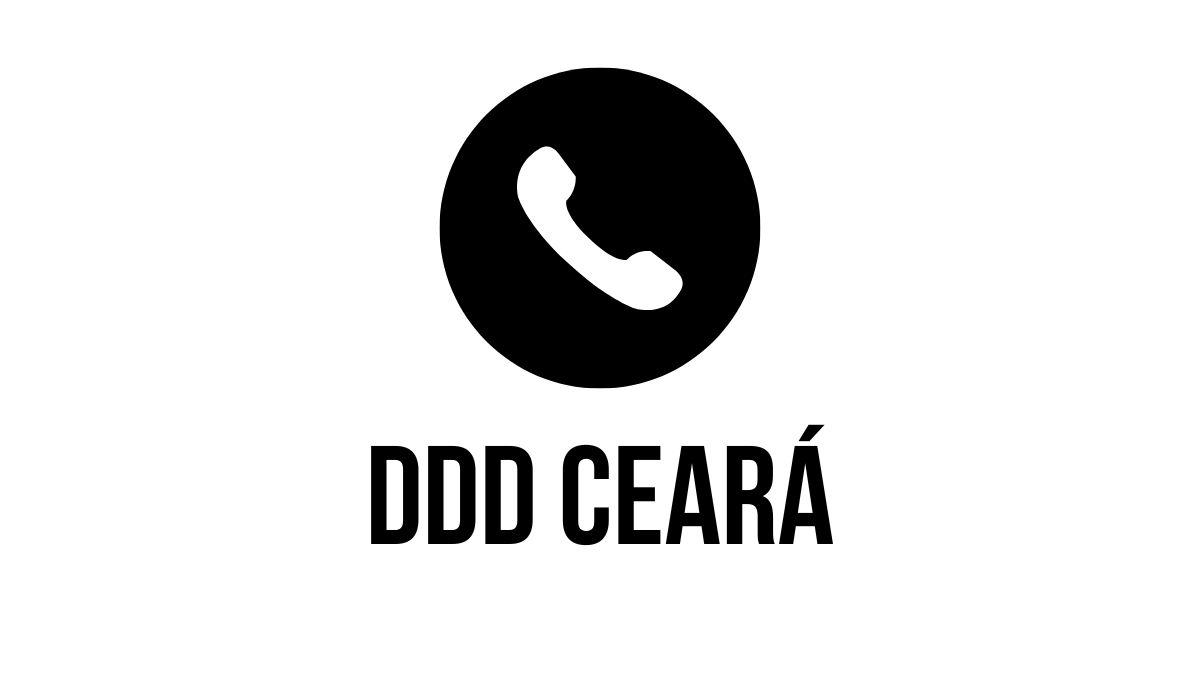 DDD Ceará: Cidades que usam o prefixo! 9 DDD Ceará