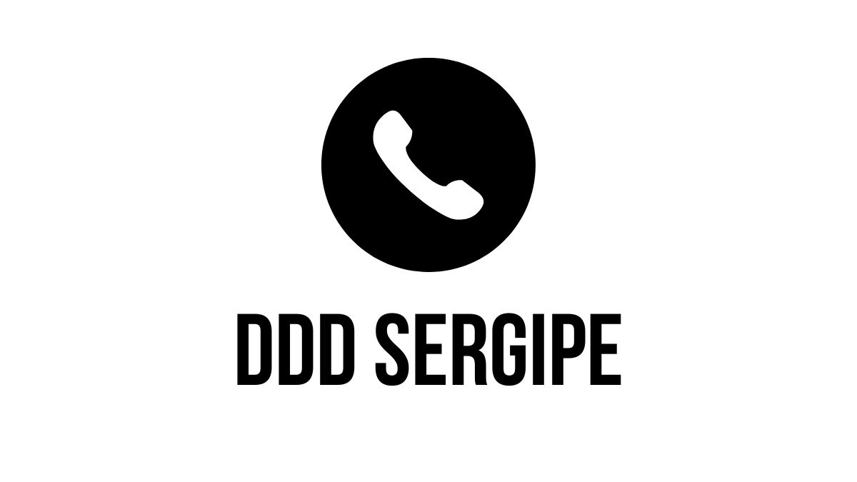 DDD Sergipe: Cidade que usam o prefixo! 10 DDD Sergipe