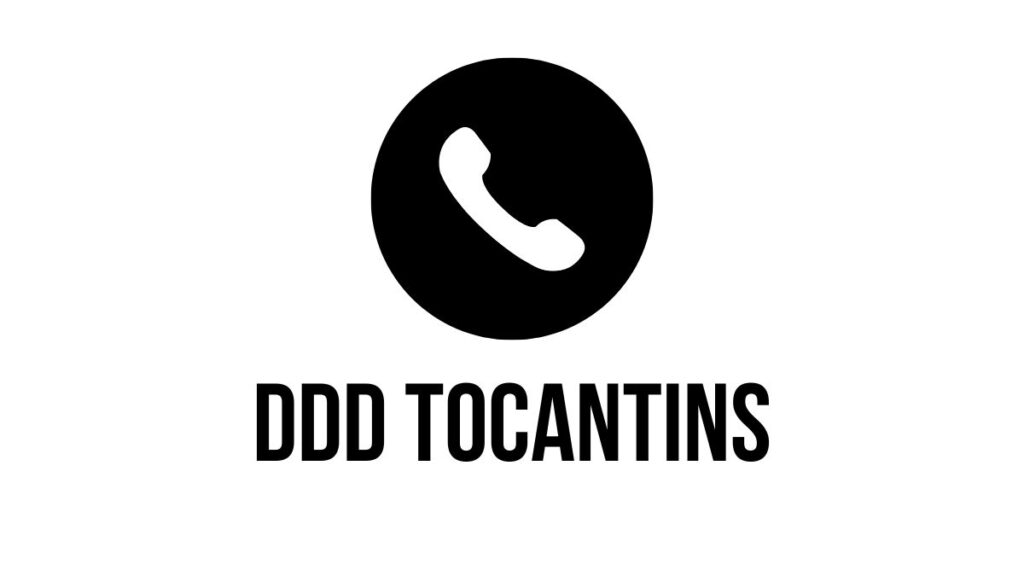 DDD Tocantins: Códigos de Área das Principais Cidades do Estado! 1 DDD Tocantins