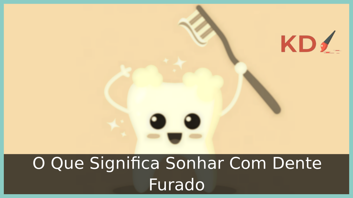 Sonhar Com Dente Furado