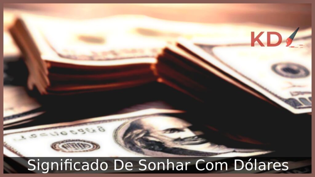 Sonhar Com Dólares