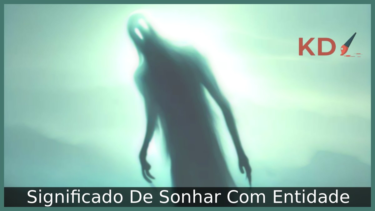 Sonhar Com Entidade
