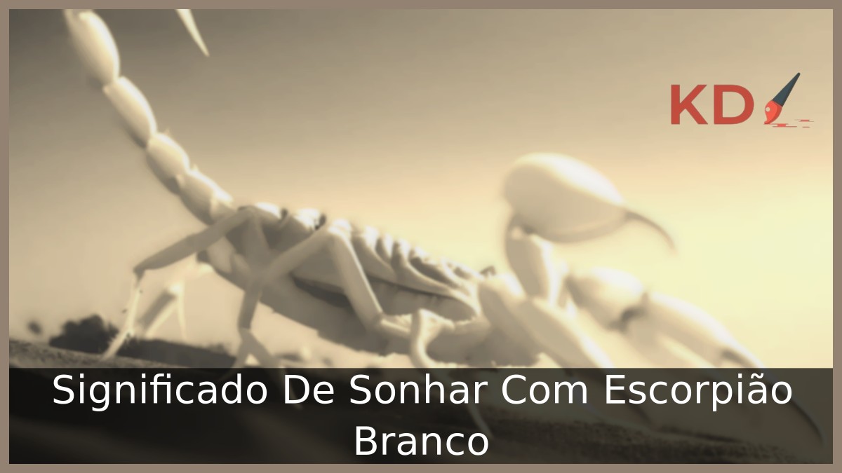 Sonhar Com Escorpião Branco