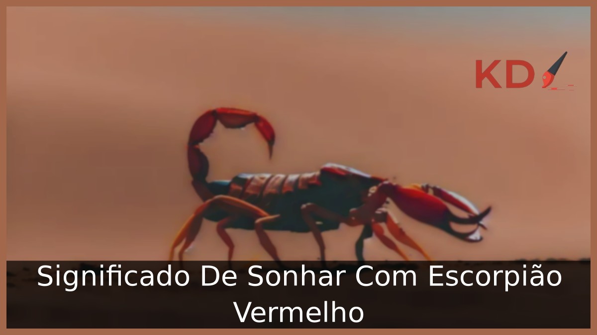 Significado De Sonhar Com Escorpião Vermelho