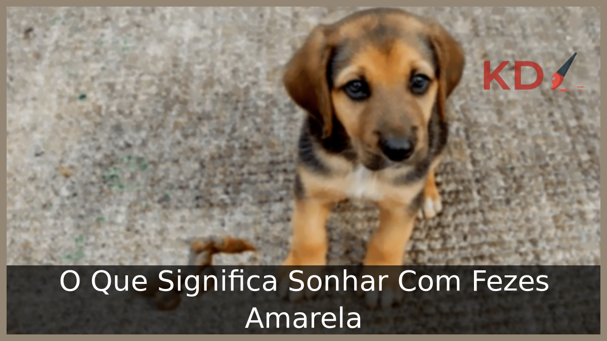 Sonhar Com Fezes Amarela