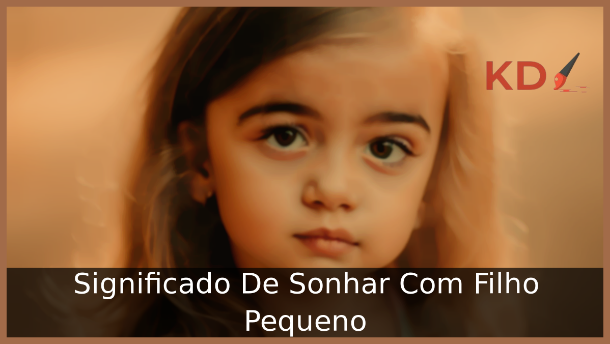 Sonhar Com Filho Pequeno