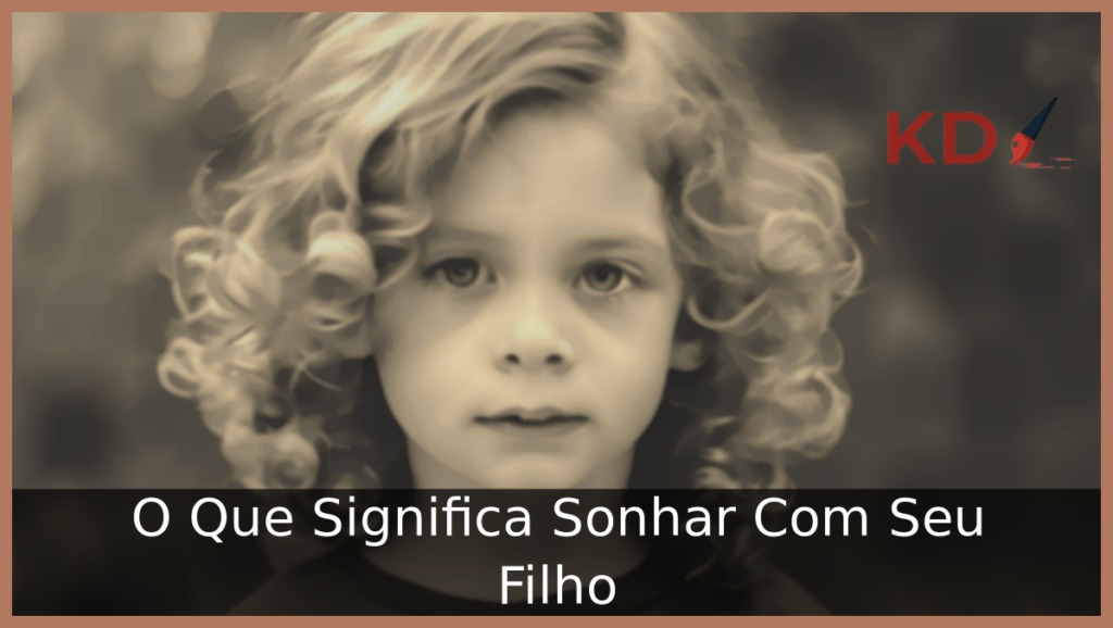 Sonhar Com Seu Filho