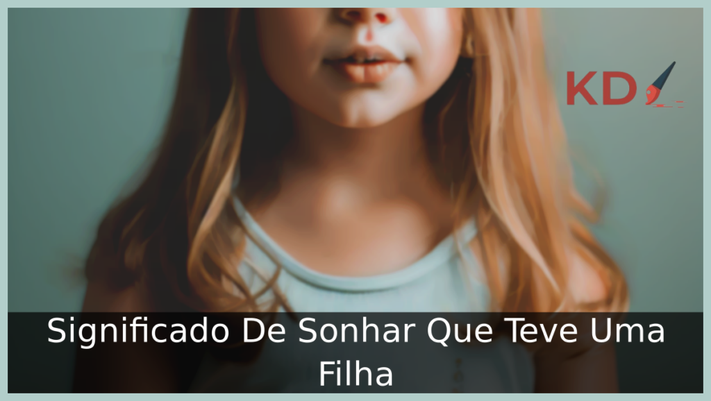 Sonhar Que Teve Uma Filha