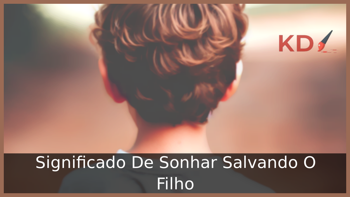 Sonhar Salvando O Filho