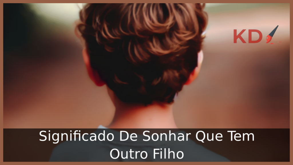 Sonhar Que Tem Outro Filho