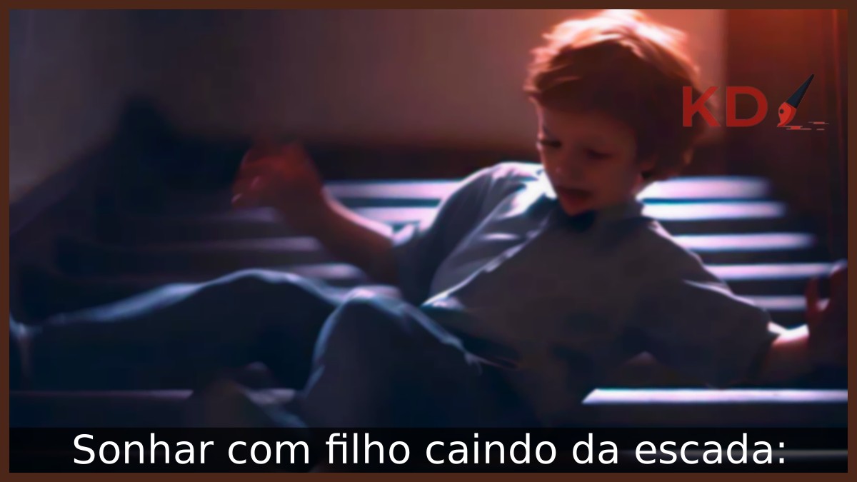 Sonhar com filho caindo da escada