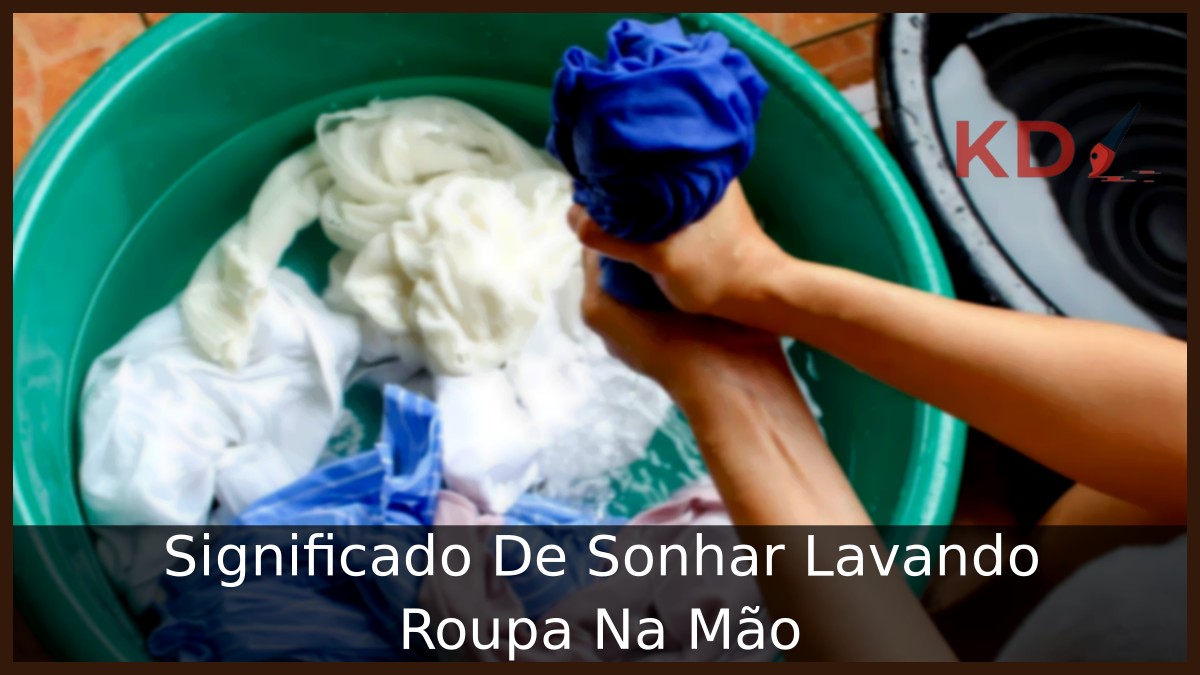Sonhar Lavando Roupa Na Mão