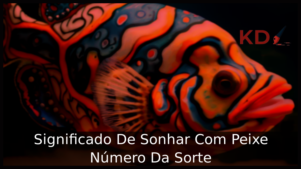 Sonhar Com Peixe Número Da Sorte