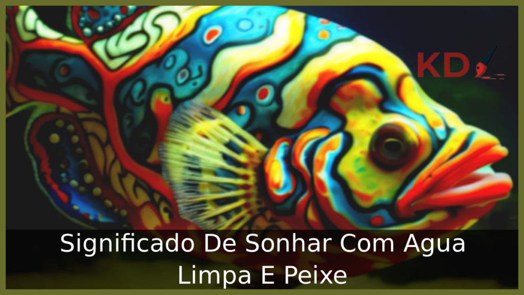 Sonhar Com Água Limpa E Peixe