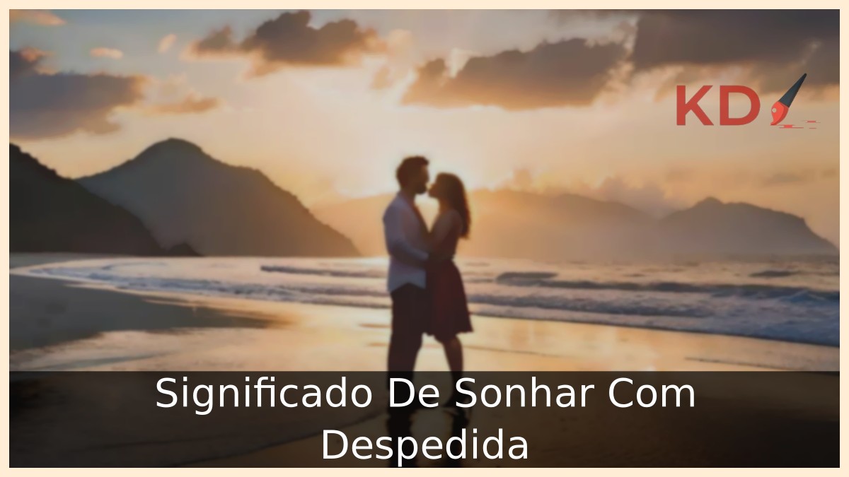 Sonhar Com Despedida.
