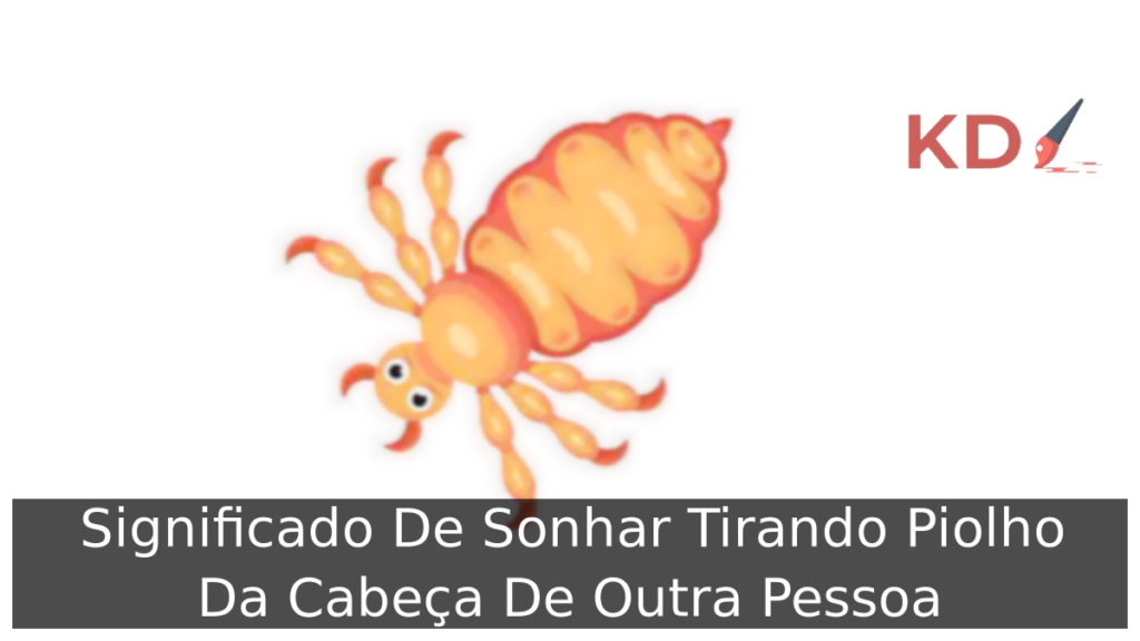 Sonhar Tirando Piolho Da Cabeça De Outra Pessoa