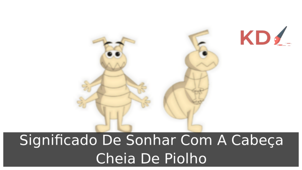 Sonhar Com A Cabeça Cheia De Piolho