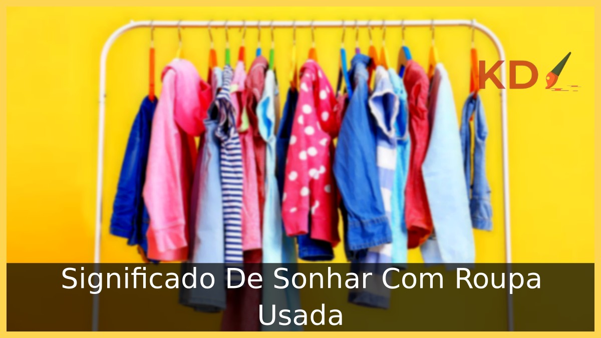 Sonhar Com Roupa Usada