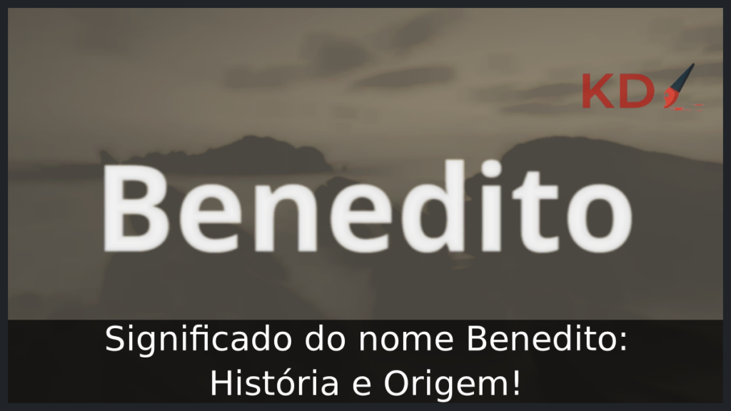 Significado do nome Benedito