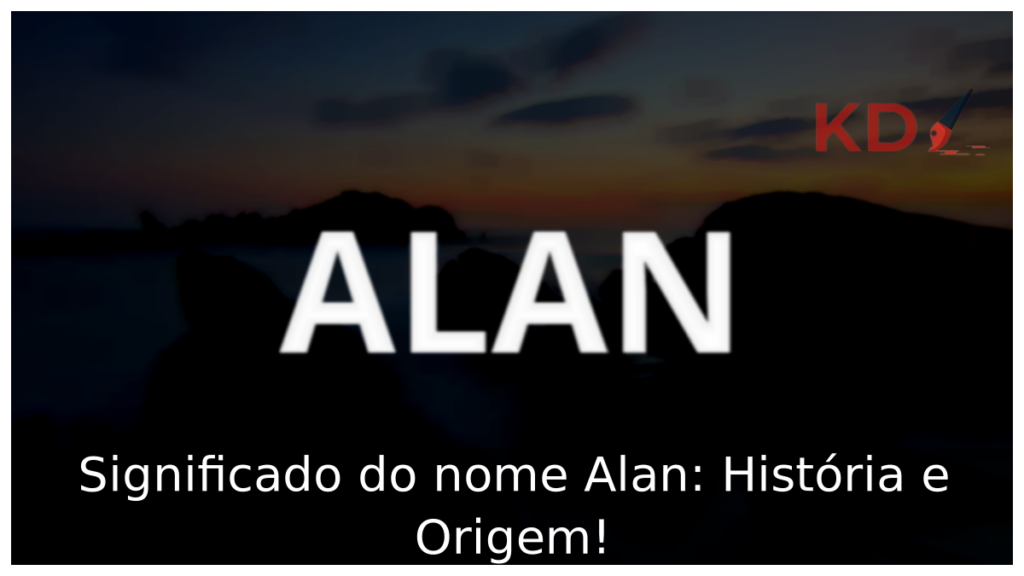 Significado do nome Alan