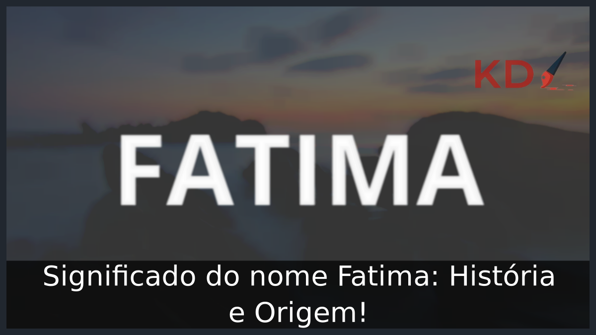 Significado do nome Fatima