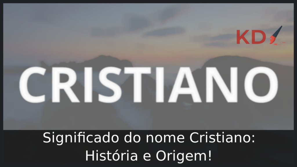 Significado do nome Cristiano