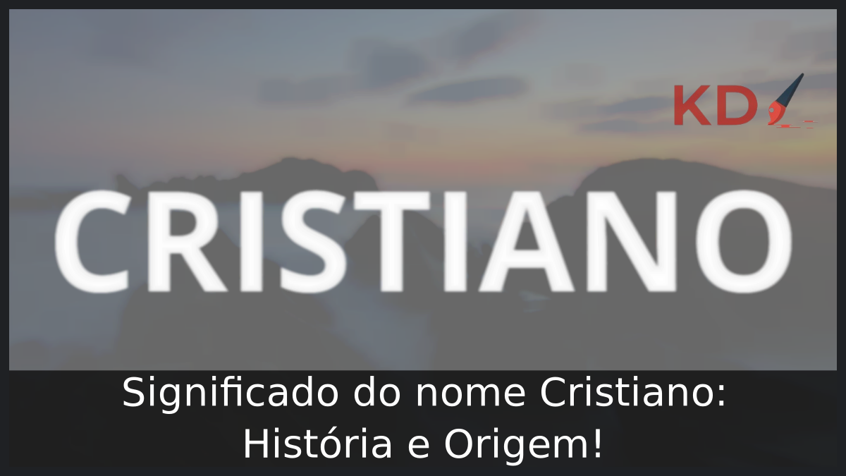 Significado do nome Cristiano
