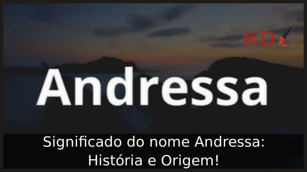 Significado do nome Andressa
