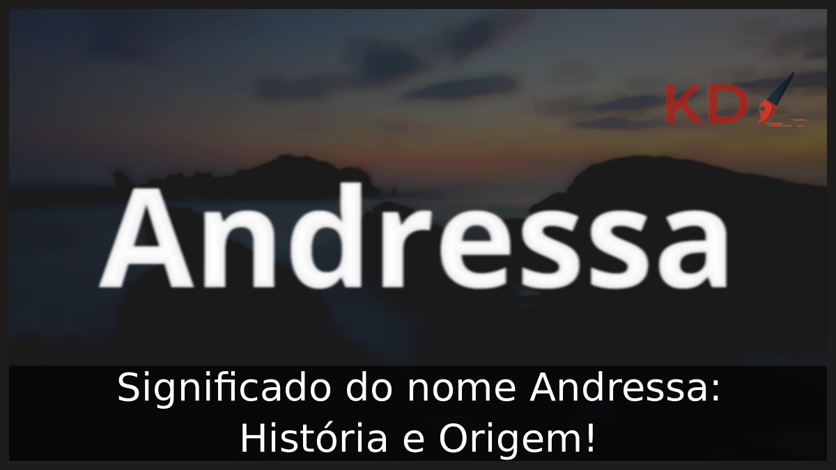 Significado do nome Andressa