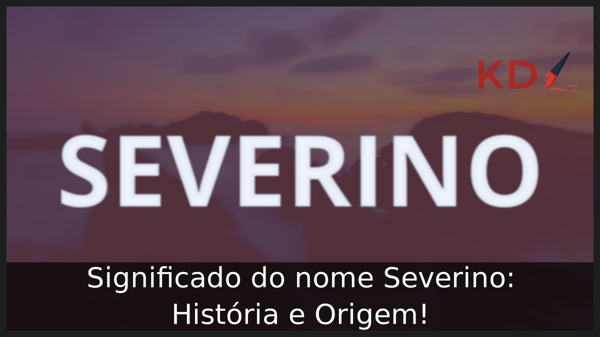 Significado do nome Severino