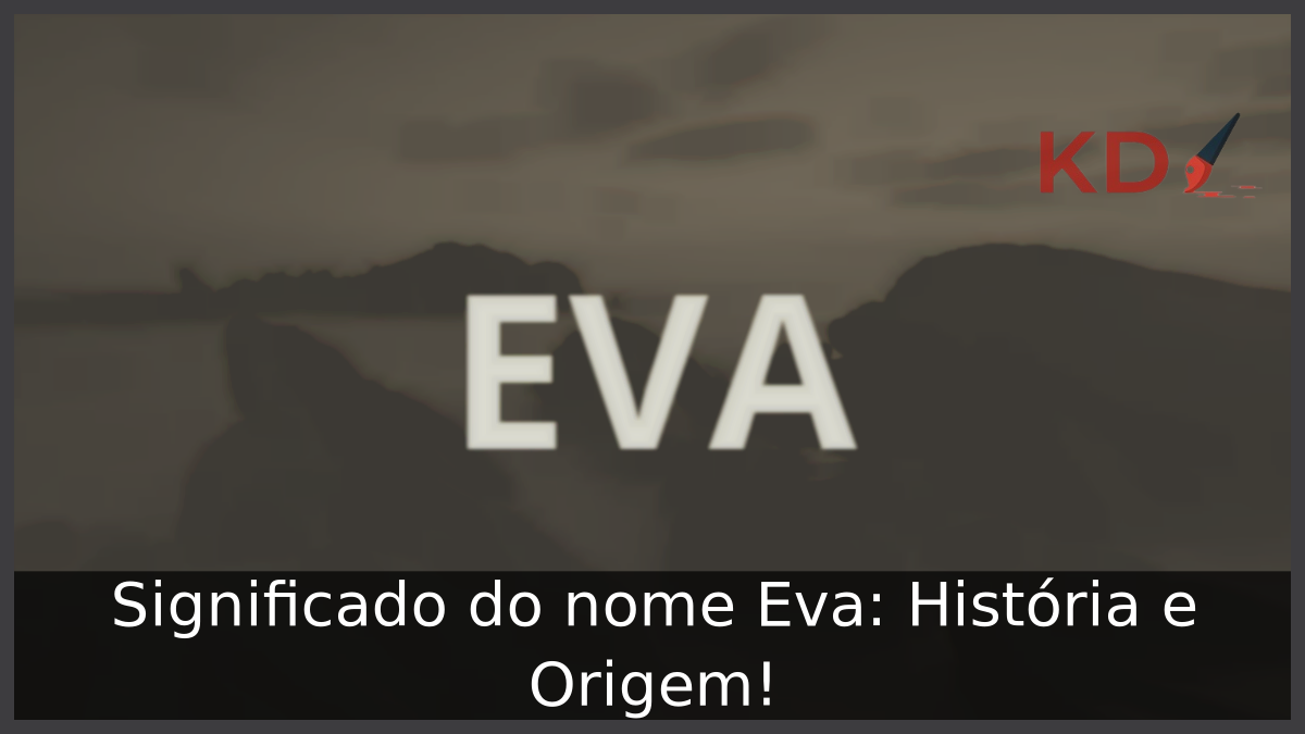 Significado do nome Eva