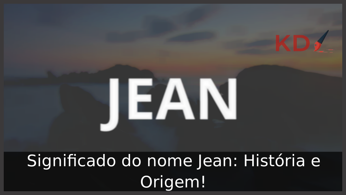Significado do nome Jean