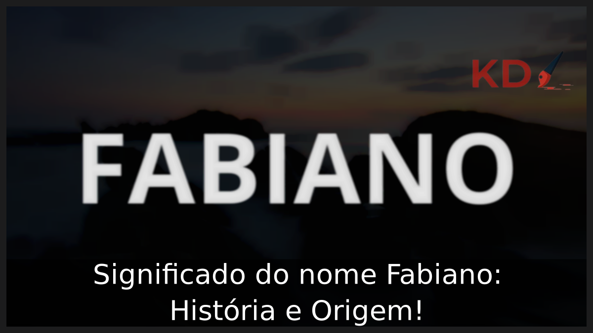 Significado do nome Fabiano