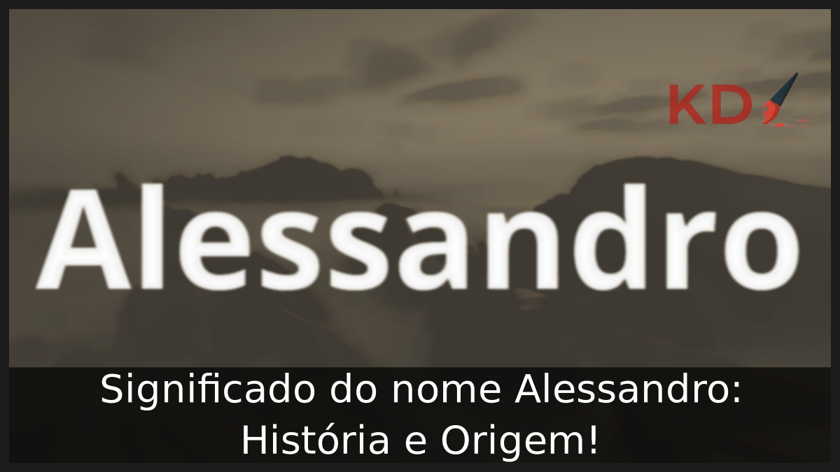 Significado do nome Alessandro