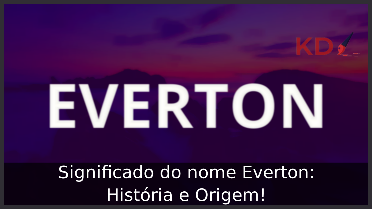 Significado do nome Everton