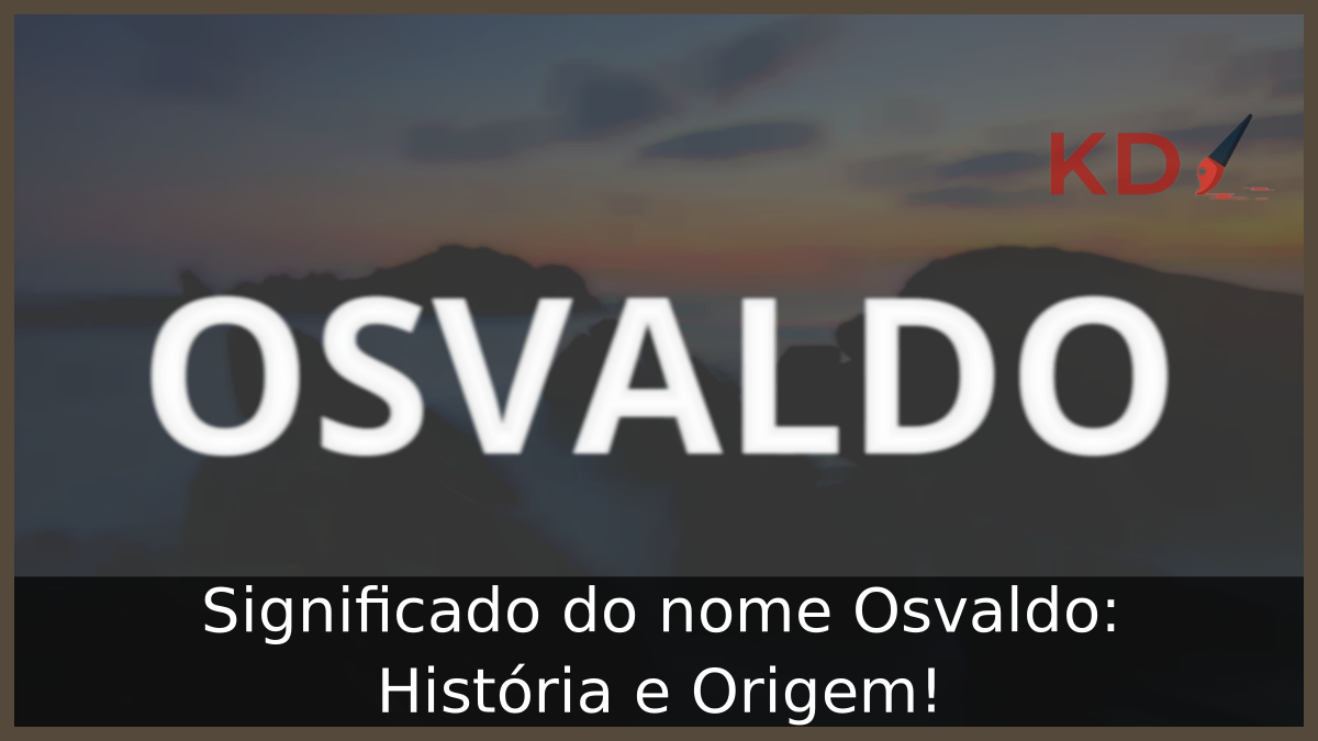 Significado do nome Osvaldo