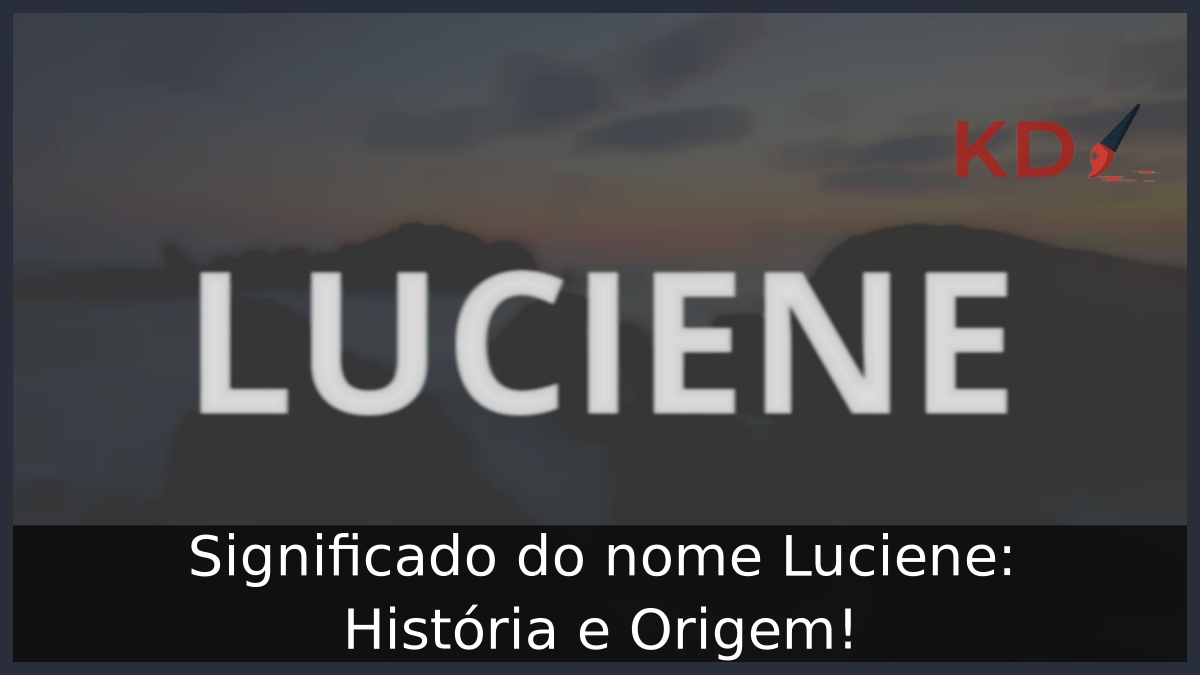 Significado do nome Luciene