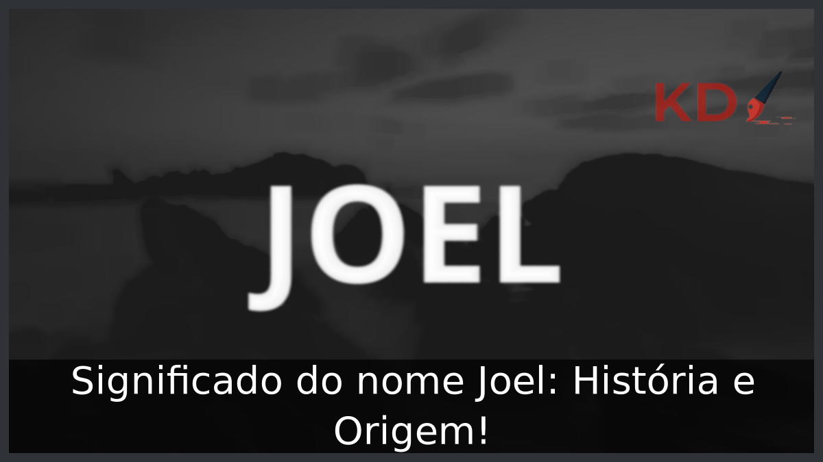 Significado do nome Joel