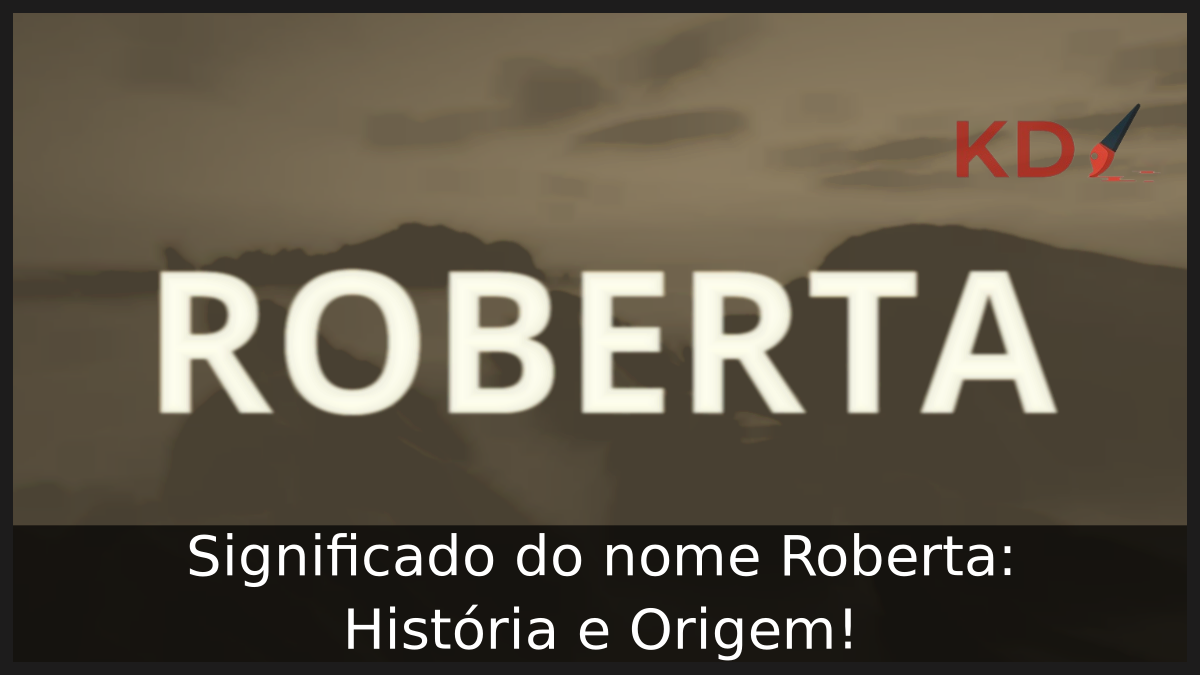Significado do nome Roberta