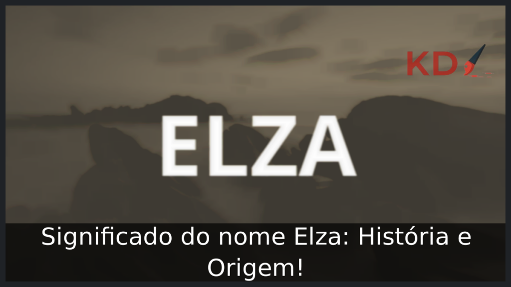Significado do nome Elza