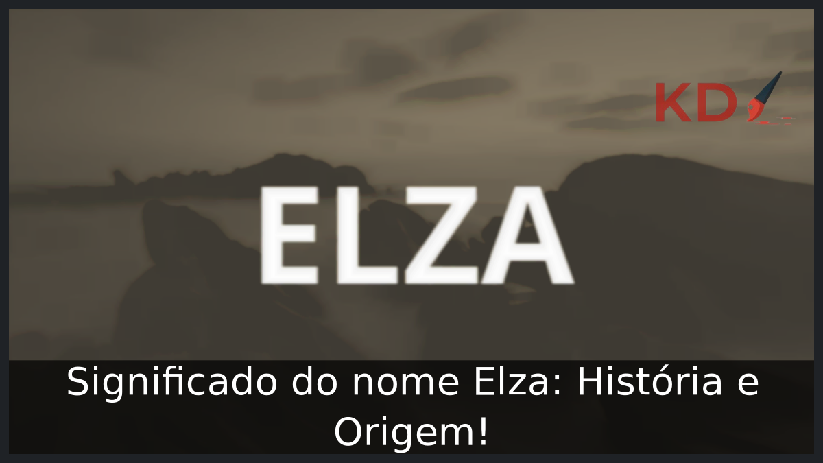 Significado do nome Elza