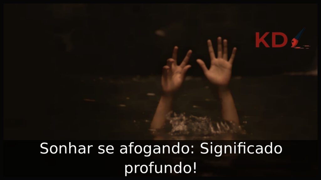 Sonhar se afogando: Significado profundo! 1 Sonhar se afogando