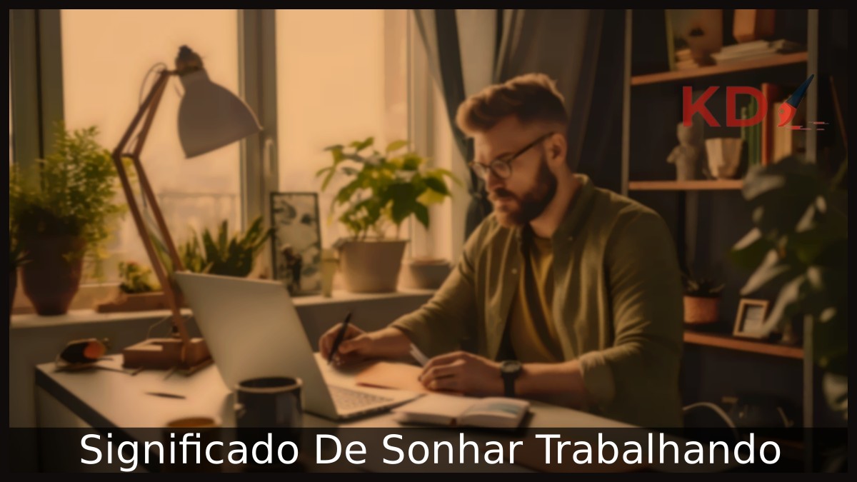 Sonhar Trabalhando: Significado real do sonho! 1 Sonhar Trabalhando